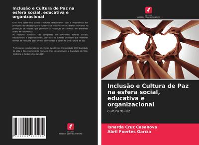 Inclusão e Cultura de Paz na esfera social, educativa e organizacional