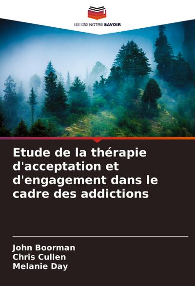 Etude de la thérapie d’acceptation et d’engagement dans le cadre des addictions