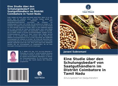 Eine Studie über den Schulungsbedarf von Saatguthändlern im Distrikt Coimbatore in Tamil Nadu