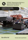 Operaciones básicas y procesos automáticos de fabricación mecánica. FMEE0108