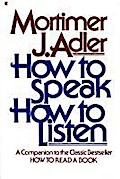 How to Speak How to Listen