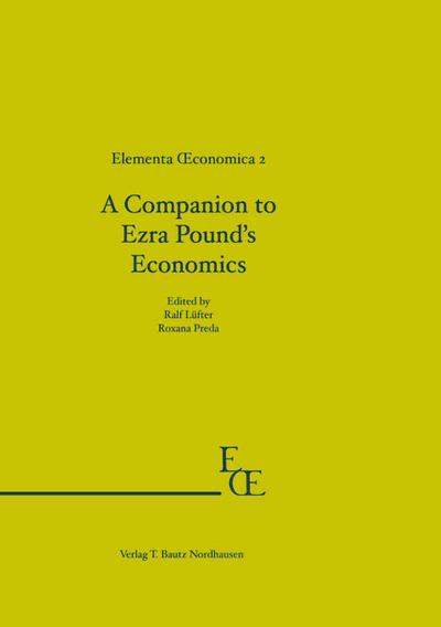 A Companion to Ezra Pound’s Economics