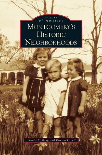 Montgomery’s Historic Neighborhoods