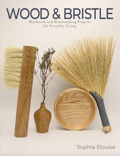Wood and Bristle