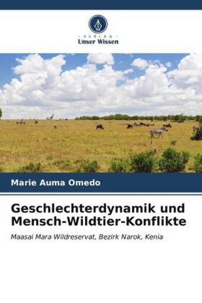 Geschlechterdynamik und Mensch-Wildtier-Konflikte