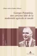 Georges Pompidou, une certaine idée de la modernité agricole et rurale