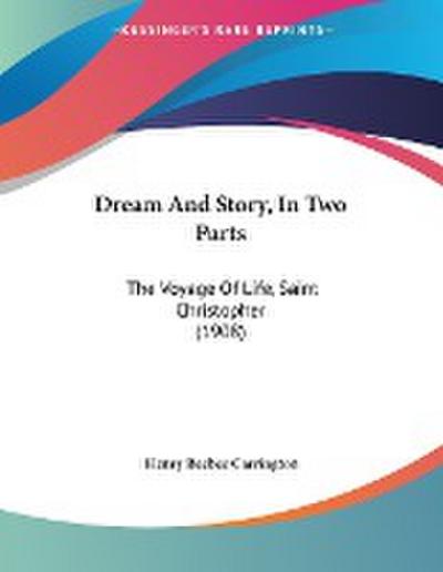 Dream And Story, In Two Parts