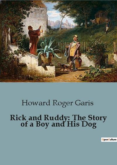 Rick and Ruddy: The Story of a Boy and His Dog