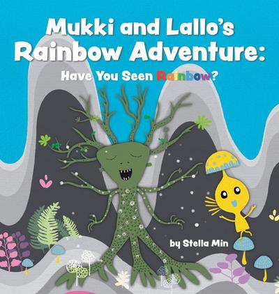 Mukki and Lallo’s Rainbow Adventure