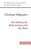 Die lutherische Reformation und der Staat
