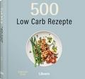 500 Low Carb Rezepte
