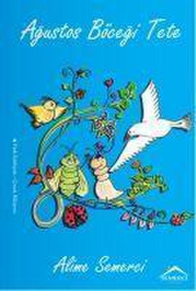 Agustos Böcegi Tete