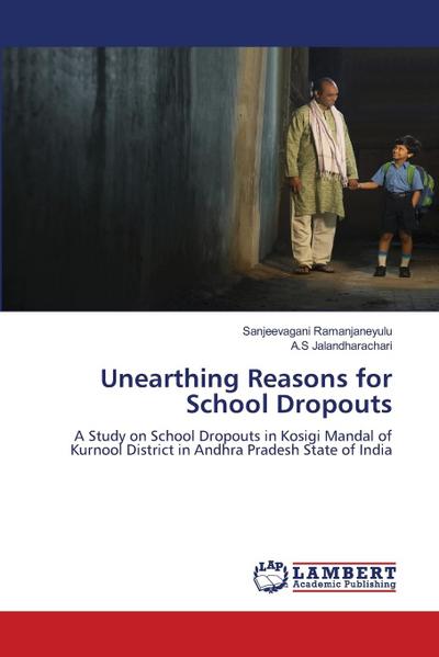 Unearthing Reasons for School Dropouts