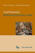 Carl Einstein. Briefwechsel 1904-1940