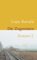 Die Zugereisten. Buch.1