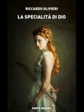 La specialit&agrave di Dio