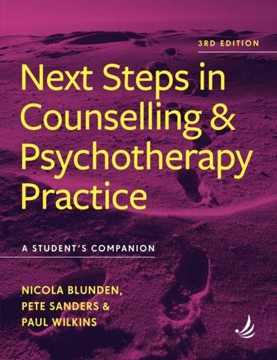 Next Steps in Counselling and Psychotherapy Practice (3rd Edition)