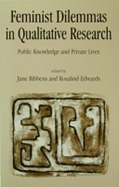 Feminist Dilemmas in Qualitative Research