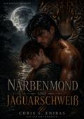 Narbenmond und Jaguarschweiß