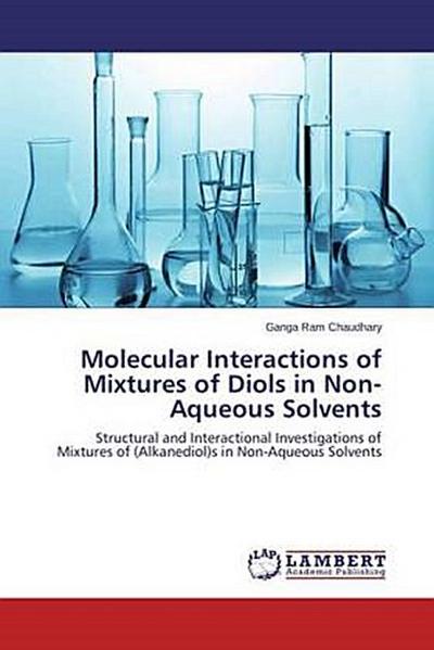 Molecular Interactions of Mixtures of Diols in Non-Aqueous Solvents