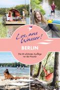 Los, ans Wasser! Berlin