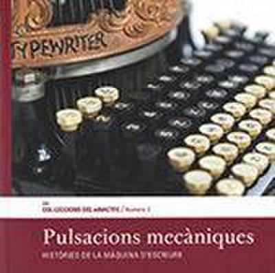 González Aguilar, Ò: Pulsacions mecàniques : històries de la