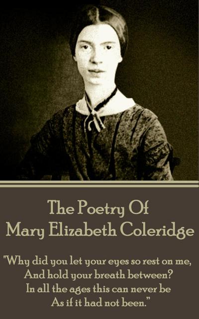 The Poetry of Mary Elizabeth Coleridge