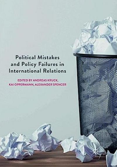 Political Mistakes and Policy Failures in International Relations