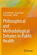 Philosophical and Methodological Debates in Public Health