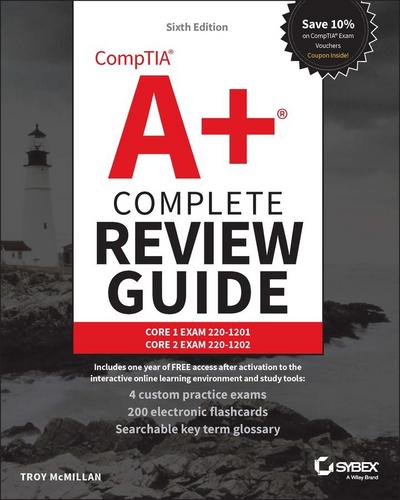 CompTIA A+ Complete Review Guide: Core 1 Exam 220-1201 and Core 2 Exam 220-1202