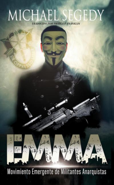 EMMA: Movimiento Emergente de Militantes Anarquistas
