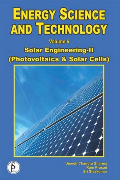 Energy Science And Technology, Solar Engineering-II (Photovoltaics And Solar Cells)