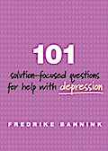 101 Solution-Focused Questions for Help with Depression
