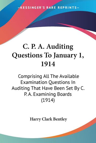 C. P. A. Auditing Questions To January 1, 1914