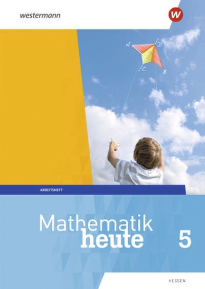 Mathematik heute - Ausgabe 2019 für  Hessen