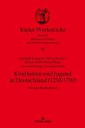 Kindheiten und Jugend in Deutschland (1250-1700)