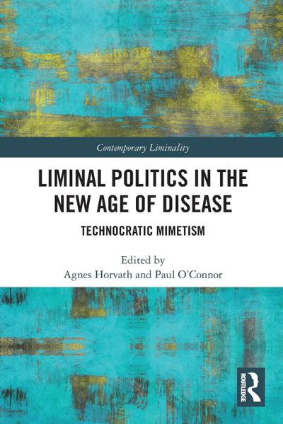 Liminal Politics in the New Age of Disease