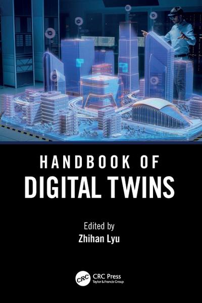 Handbook of Digital Twins