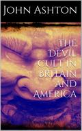 The Devil Cult in Britain and America