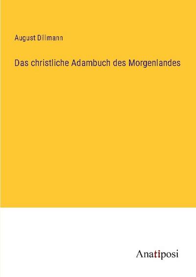 Das christliche Adambuch des Morgenlandes