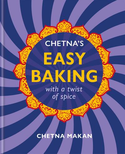 Chetna’s Easy Baking