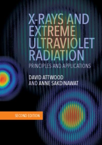 X-Rays and Extreme Ultraviolet Radiation: Principles and Applications - David Attwood