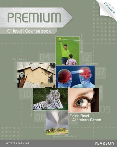 Premium C1 : Coursebook, w. Exam Reviser and iTest CD-ROM