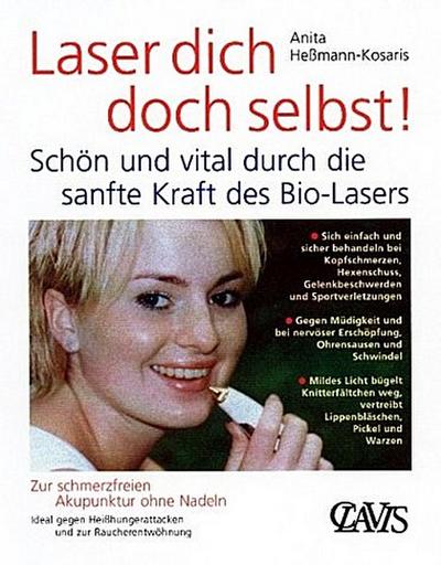 Laser dich doch selbst! Zur schmerzfreien Akupunktur ohne Nadeln