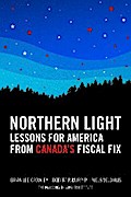 Northern Light: Lessons for America from Canada’s Fiscal Fix