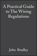 A Practical Guide to The Wiring Regulations