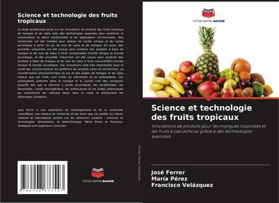 Science et technologie des fruits tropicaux