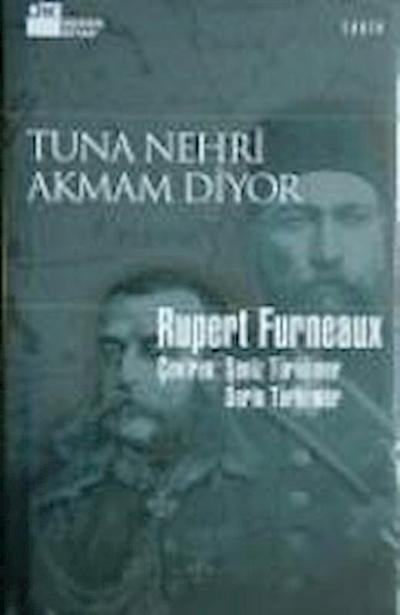 Tuna Nehri Akmam Diyor