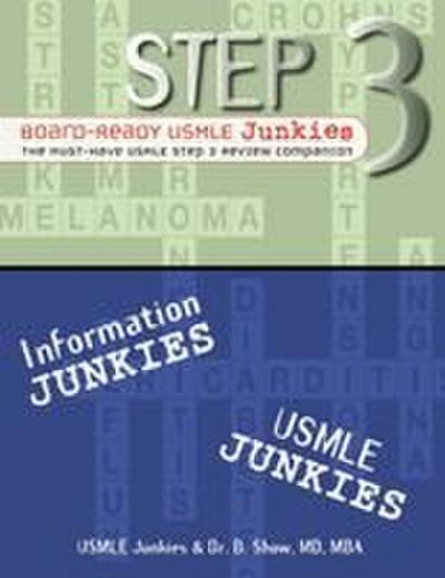 Step 3 Board-Ready USMLE Junkies