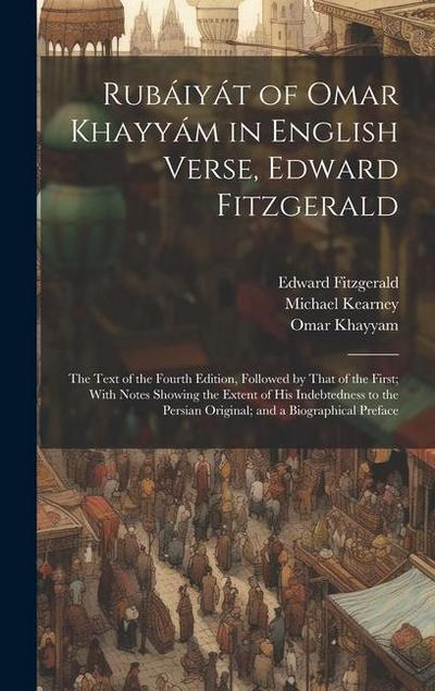 Rubáiyát of Omar Khayyám in English Verse, Edward Fitzgerald